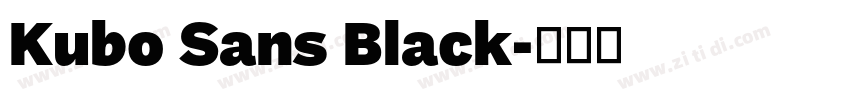 Kubo Sans Black字体转换